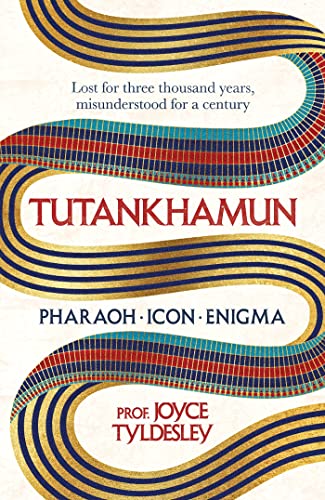TUTANKHAMUN: 100 years after the discovery of his tomb leading Egyptologist Joyce Tyldesley unpicks the misunderstandings around the boy king's life, death and legacy von Headline